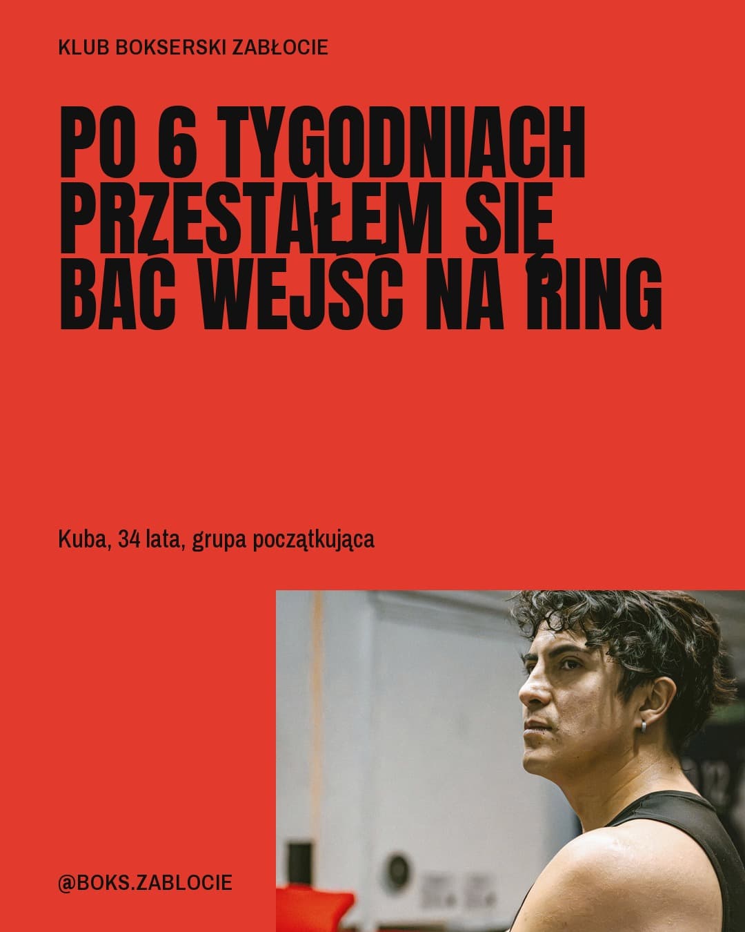 Afisz, cytat: Po 6 tygodniach przestałem się bać wejść na ring