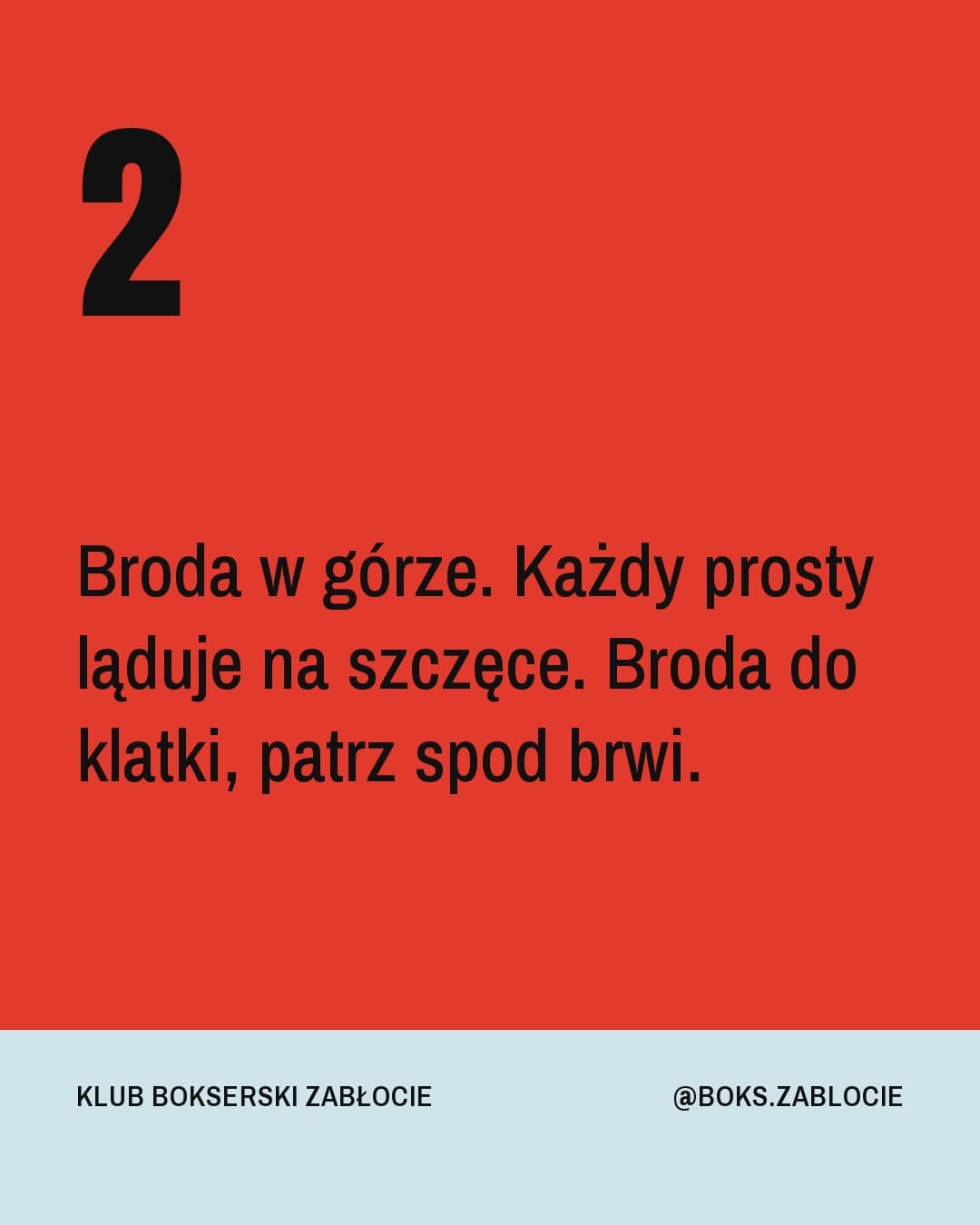 Afisz, karuzela porady, slajd 3 z 5: Broda w górze. Każdy prosty ląduje na szczęce. Broda do klatki, patrz spod brwi.