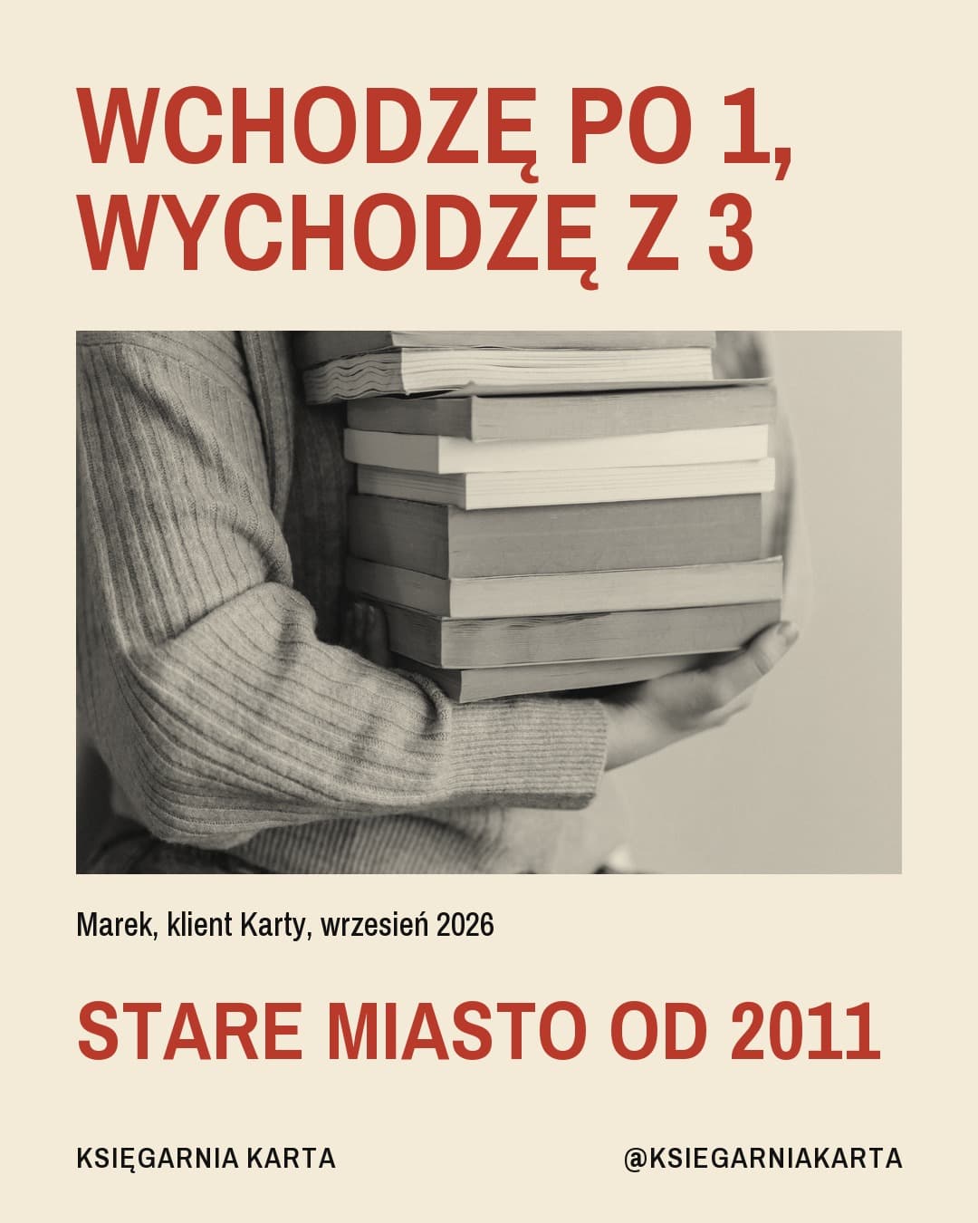 Bauhaus, cytat: Wchodzę po 1, wychodzę z 3