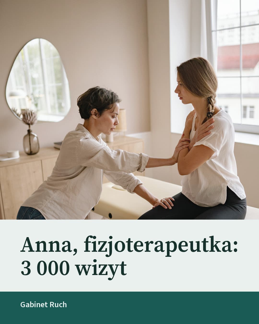 Gabinet, kulisy: Anna, fizjoterapeutka: 3 000 wizyt