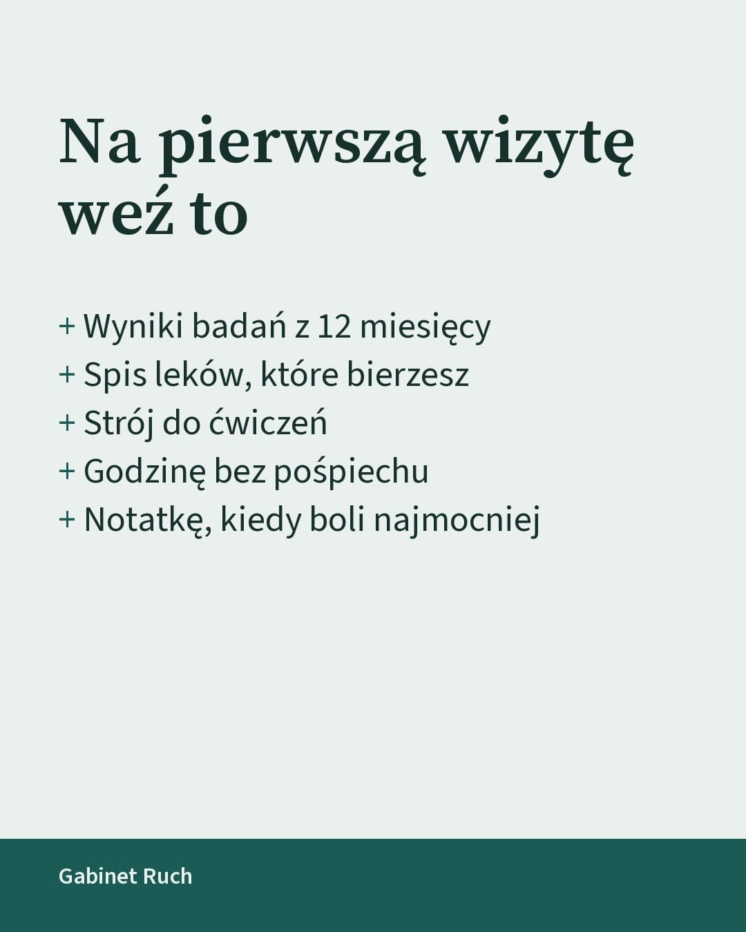 Gabinet, lista: Na pierwszą wizytę weź to