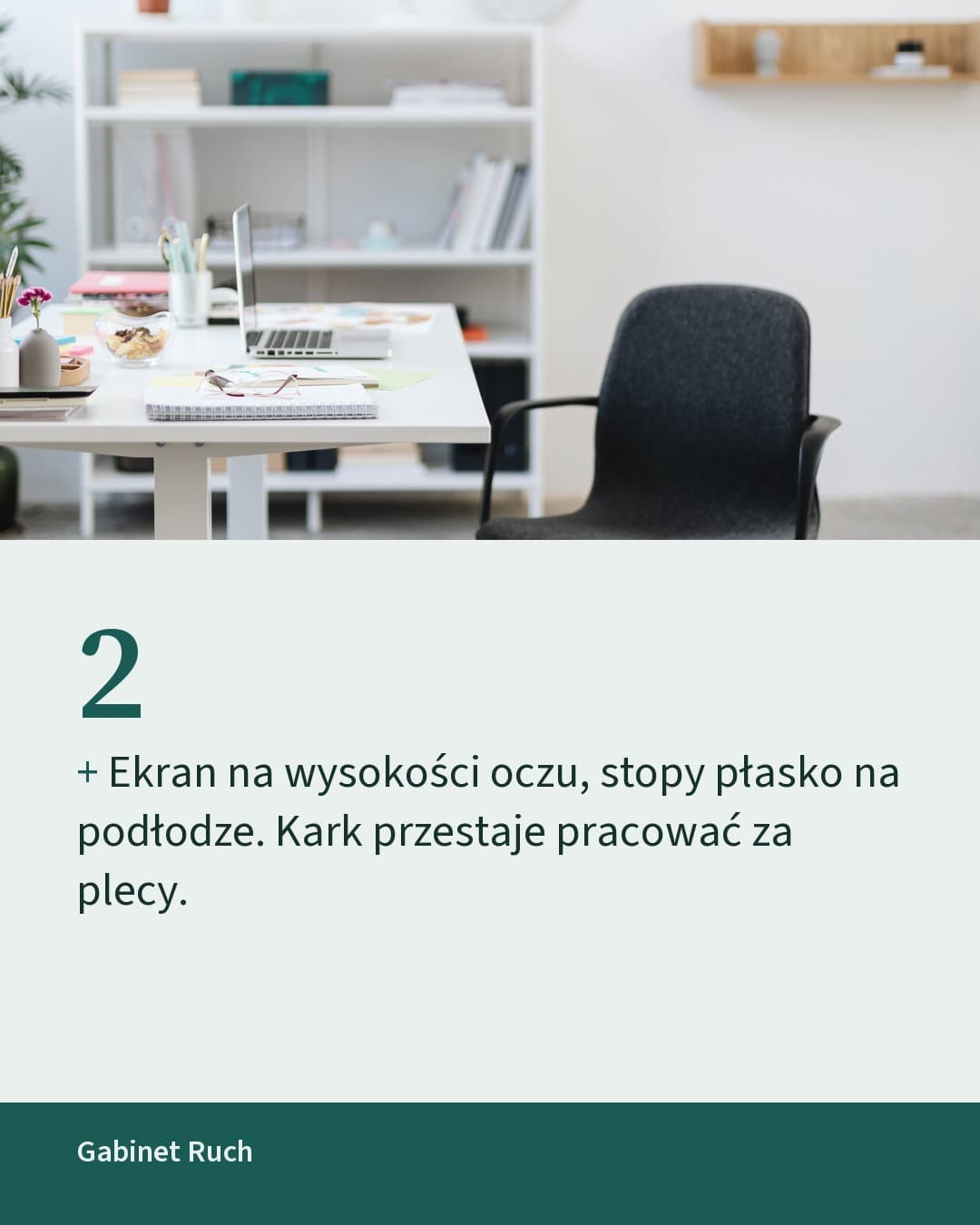 Gabinet, karuzela porady, slajd 3 z 5: Ekran na wysokości oczu, stopy płasko na podłodze. Kark przestaje pracować za plecy.