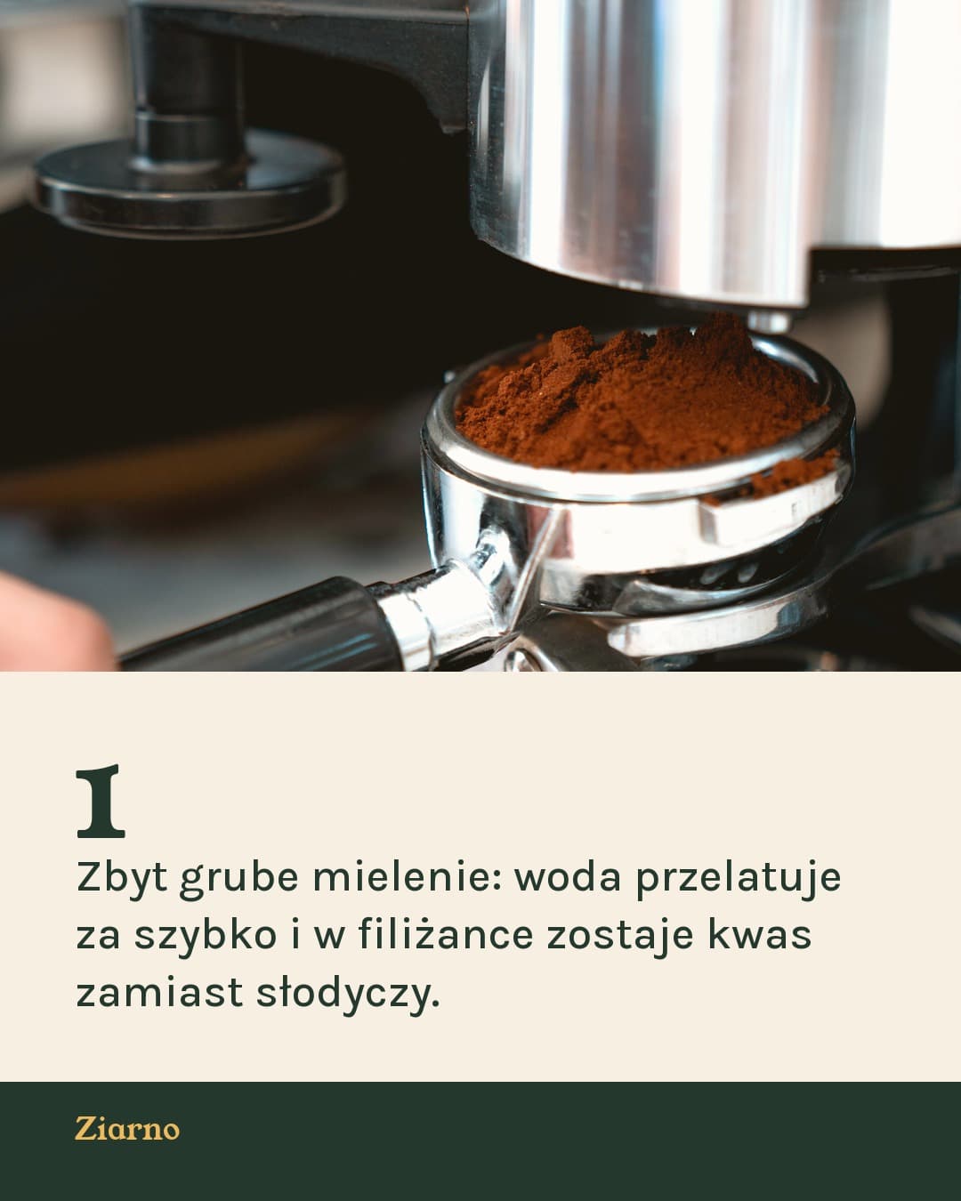 Kredens, karuzela porady, slajd 2 z 5: Zbyt grube mielenie: woda przelatuje za szybko i w filiżance zostaje kwas zamiast słodyczy.