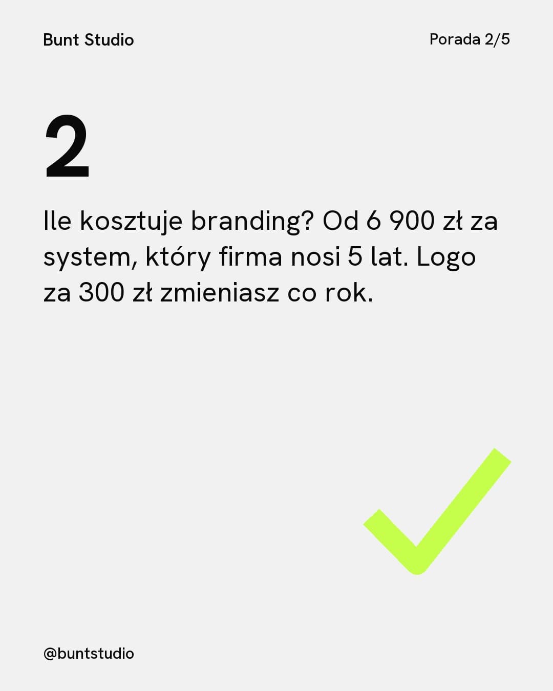 Kwas, karuzela porady, slajd 3 z 5: Ile kosztuje branding? Od 6 900 zł za system, który firma nosi 5 lat. Logo za 300 zł zmieniasz co rok.