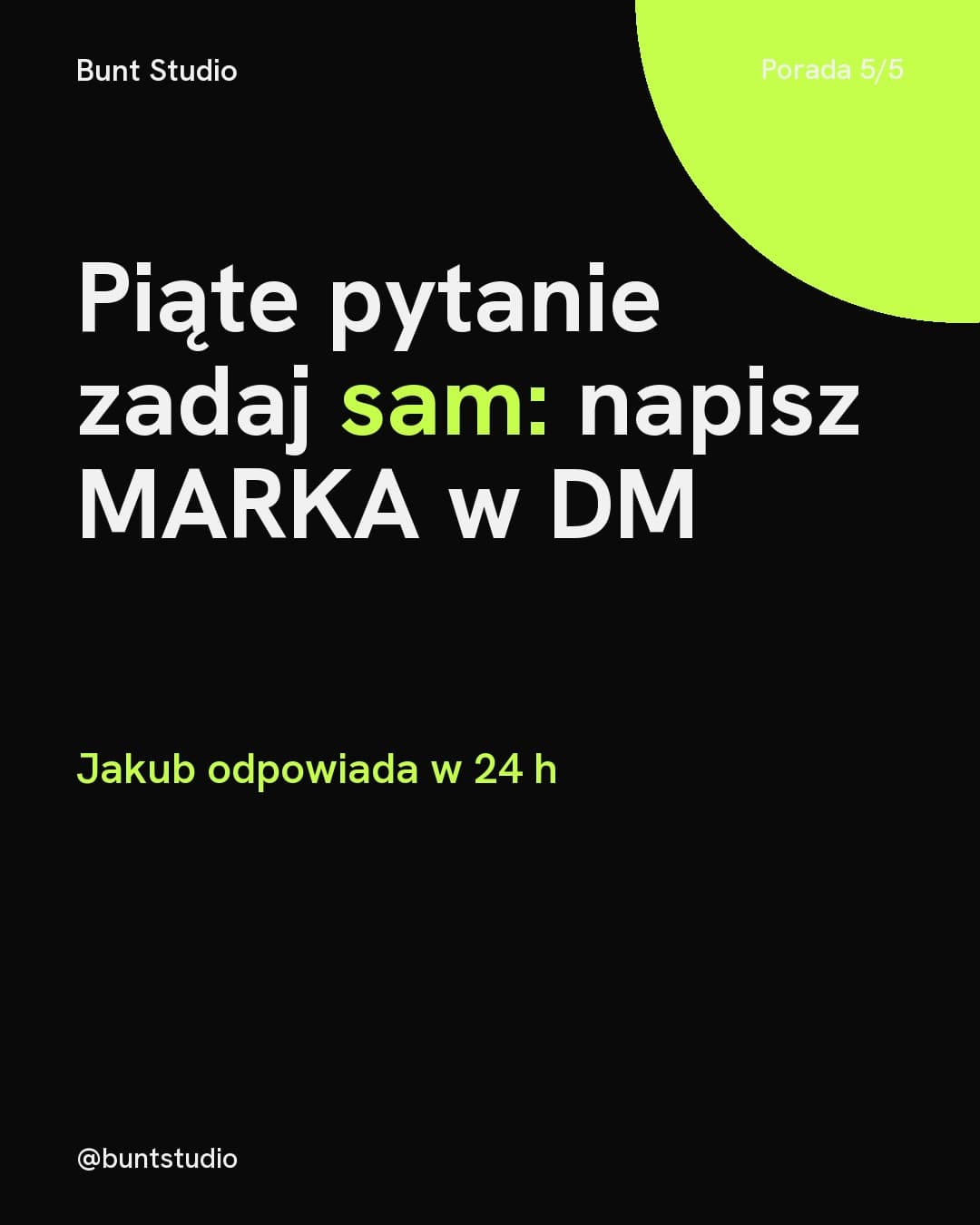 Kwas, karuzela porady, slajd 5 z 5: Piąte pytanie zadaj sam: napisz MARKA w DM