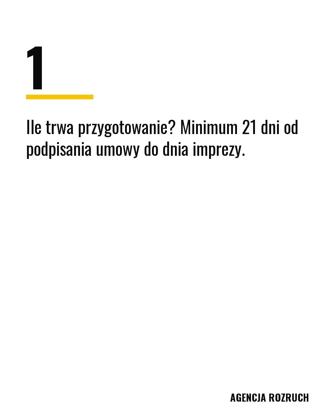 Namars, karuzela porady, slajd 2 z 5: Ile trwa przygotowanie? Minimum 21 dni od podpisania umowy do dnia imprezy.