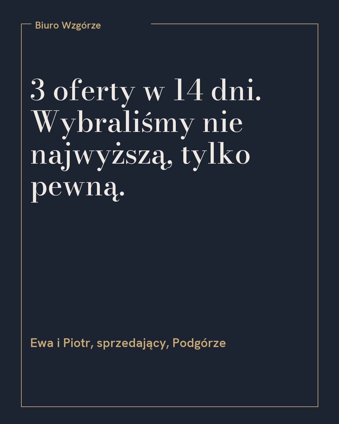 Parcela, cytat: 3 oferty w 14 dni. Wybraliśmy nie najwyższą, tylko pewną.