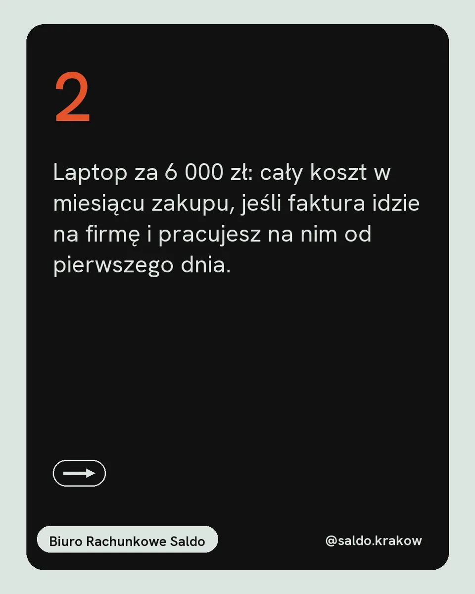 Mięta, karuzela porady, slajd 3 z 5: Laptop za 6 000 zł: cały koszt w miesiącu zakupu, jeśli faktura idzie na firmę i pracujesz na nim od pierwszego dnia.