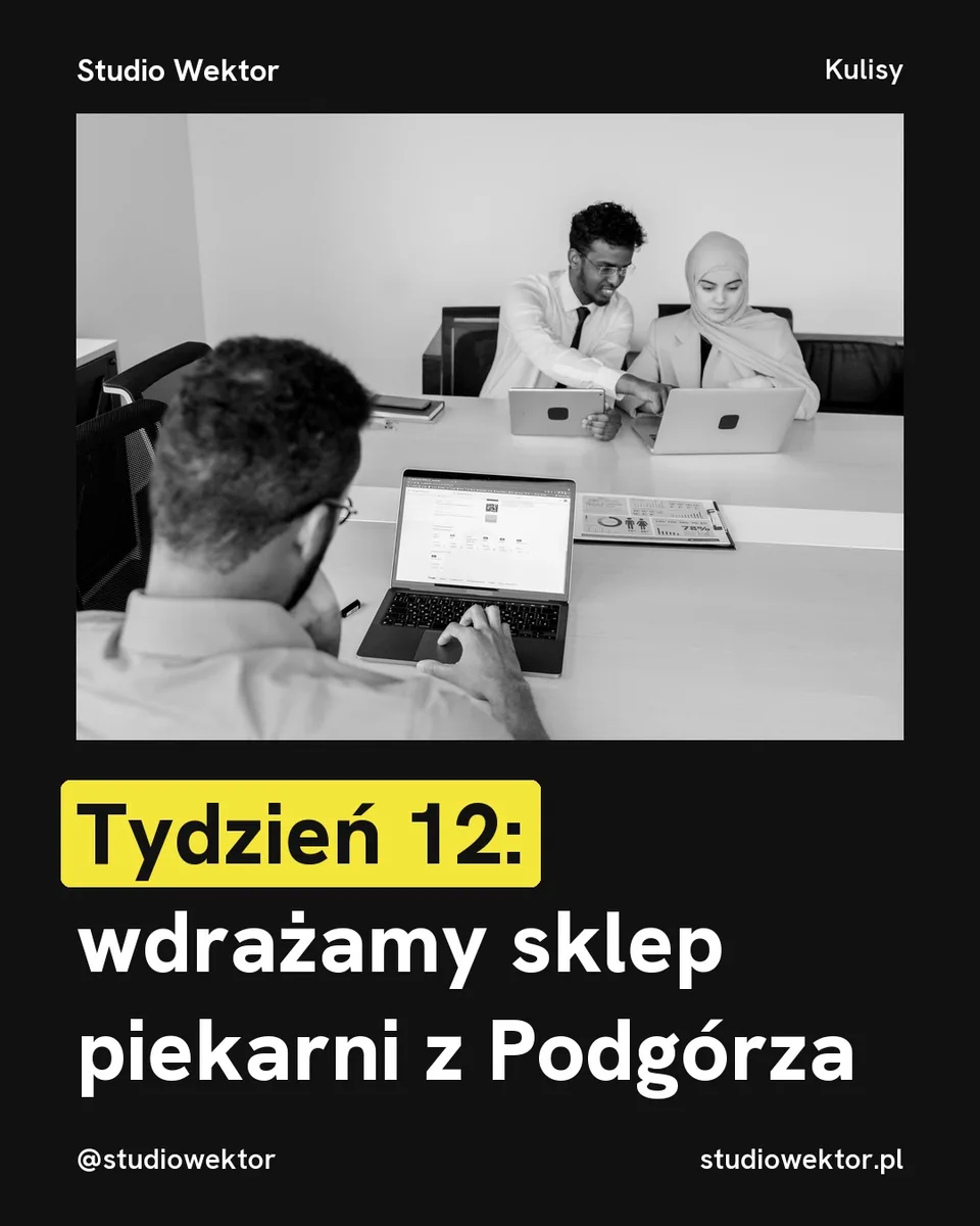 Pixel, kulisy: Tydzień 12: wdrażamy sklep piekarni z Podgórza