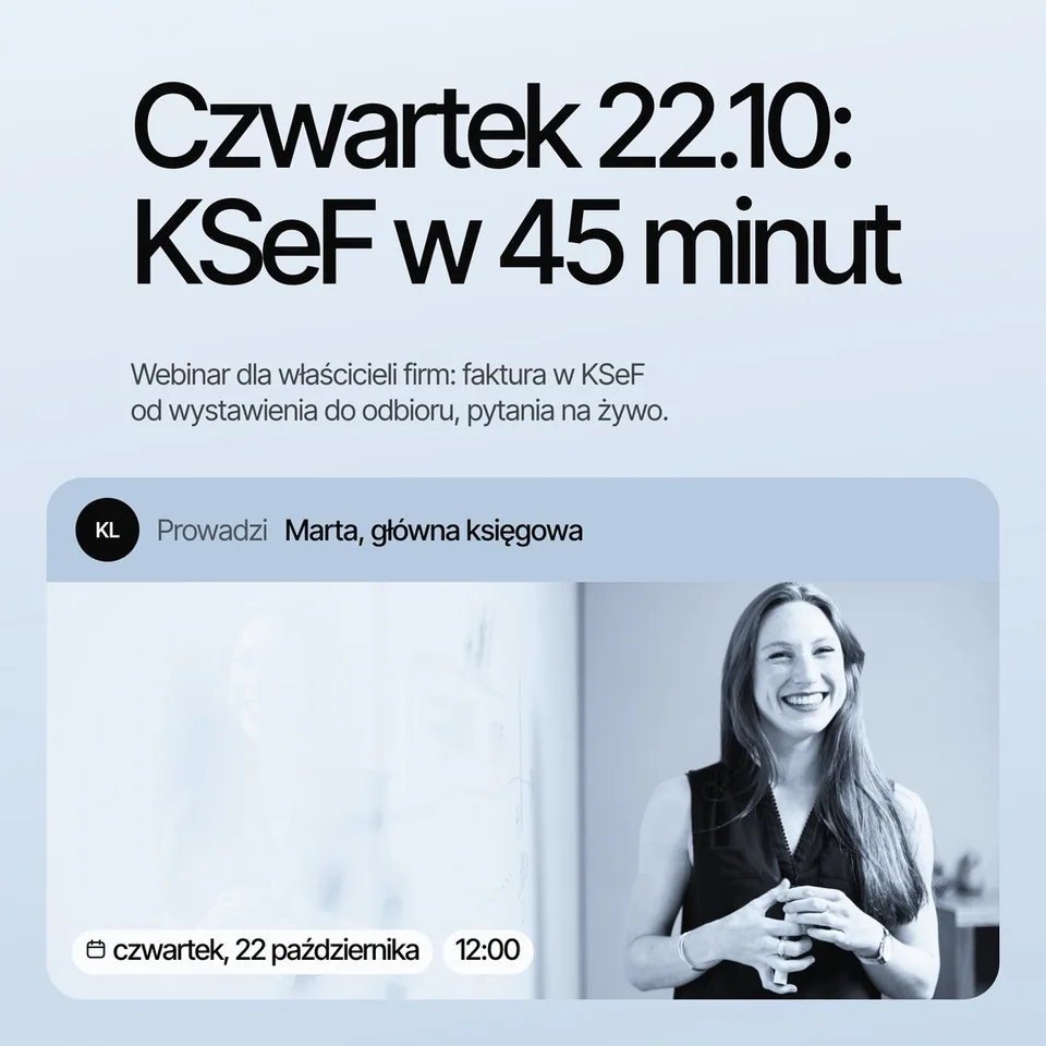 Szron, wydarzenie: Czwartek 22.10: KSeF w 45 minut Webinar dla właścicieli firm: faktura w KSeF od wystawienia do odbioru, pytania na żywo. czwartek, 22 października 12:00 Marta, główna księgowa